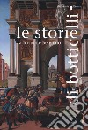 Le storie di Botticelli tra Boston e Bergamo. Catalogo della mostra (Bergamo, 12 ottobre 2018-28 gennaio 2019). Ediz. a colori libro