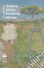 50 capolavori. Galleria d'Arte Moderna di Milano libro