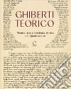 Ghiberti teorico. Natura, arte e coscienza storica nel Quattrocento libro