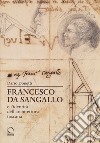 Francesco da Sangallo e l'identità dell'architettura toscana libro