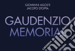 Gaudenzio memorial. Ediz. illustrata