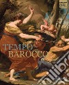 Tempo Barocco. Ediz. a colori libro