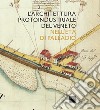 L'architettura protoindustriale del Veneto nell'età di Palladio libro