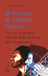 Il ritorno di Martin Guerre. Un caso di doppia identità nella Francia del Cinquecento libro di Zemon Davis Natalie