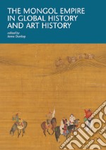 The mongol empire in global history and art history libro