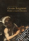 Orazio Borgianni. Bilanci e nuovi orizzonti libro