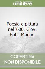 Poesia e pittura nel '600. Giov. Batt. Marino libro