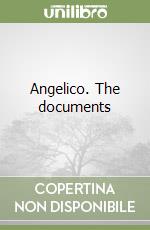 Angelico. The documents libro