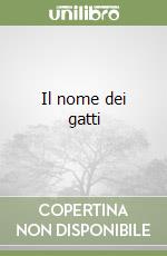 Il nome dei gatti libro