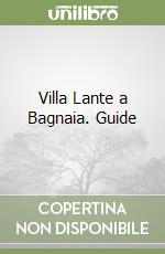 Villa Lante a Bagnaia. Guide libro