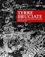 Terre bruciate. Pasubio, Altopiano dei Sette Comuni, monte Grappa libro