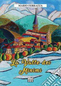 La valle dei Minimi libro