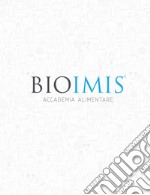 Biomis. Accademia Alimentare. Ediz. a spirale