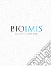 Biomis. Accademia Alimentare. Ediz. a spirale libro