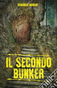 Il secondo bunker
