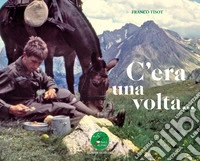 C'era una volta... libro