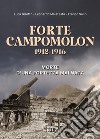 Forte Campomolon 1912-1916. Morte d'una fortezza mai nata libro