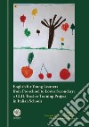 English for young learners from pre-school to lower secondary: a CLIL Teacher Training Project in Italian Schools libro