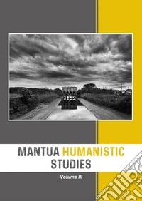 Mantua Humanistic Studies. Vol. 3
