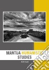 Mantua Humanistic Studies. Vol. 3 libro di Scarpanti E. (cur.)