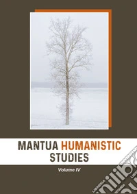 Mantua humanistic studies. Vol. 4