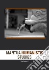 Mantua humanistic studies. Vol. 5 libro di Scarpanti E. (cur.)