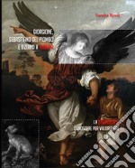 Giorgione, Sebastiano del Piombo e Tiziano a Venezia. La diagnostica: conoscere per valorizzare