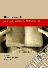 Risonanze. La memoria dei testi dal Medioevo a oggi. Vol. 2 libro