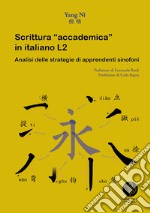 Scrittura «accademica» in italiano L2. Analisi delle strategie di apprendenti sinofoni