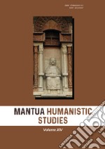Mantua humanistic studies. Vol. 14 libro
