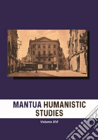Mantua humanistic studies. Vol. 16 libro