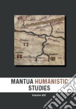 Mantua humanistic studies. Vol. 19 libro