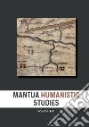 Mantua humanistic studies. Vol. 19 libro