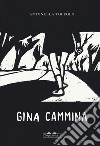 Gina cammina libro