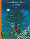 La notte. Ediz. a colori libro di Berner Rotraut Susanne