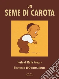Seme di carota. Ediz. a colori