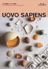 Uovo sapiens. Ediz. illustrata libro