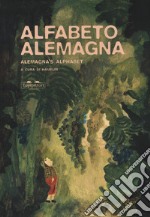 Alfabeto Alemagna-Alemagna's alphabet. Ediz. a colori libro