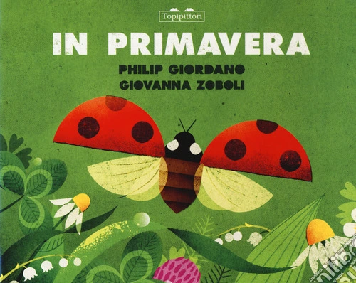 In primavera. In autunno. Ediz. a colori