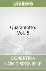 Quarantotto. Vol. 5 libro