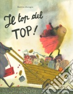 Il top del top. Ediz. a colori libro