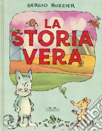 La storia vera. Ediz. a colori