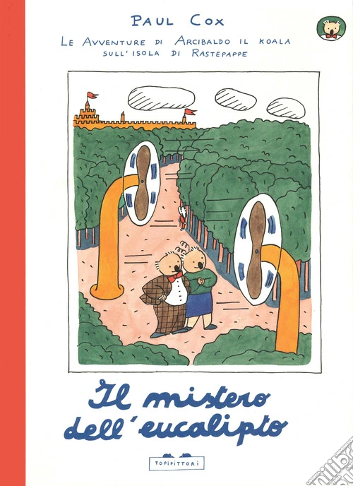 Il mistero dell'eucalipto. Le avventure di Arcibaldo il koala sull'isola di Rastepappe. Ediz. a colori