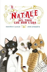 Il Natale del topo che non c'era libro
