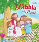 La Bibbia dei piccoli. Ediz. a colori libro