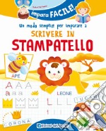 Un modo semplice per imparare a scrivere in stampatello libro