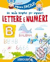Un modo semplice per imparare lettere e numeri libro