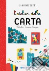 L'atelier della carta libro di Atelier Terrains Vagues