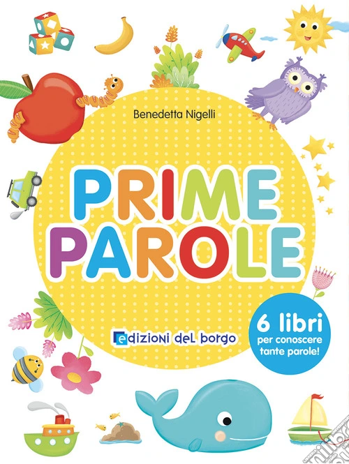 Prime parole. Ediz. a colori