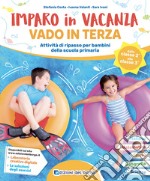 Leggo, conto, scrivo in vacanza. 2ª classe